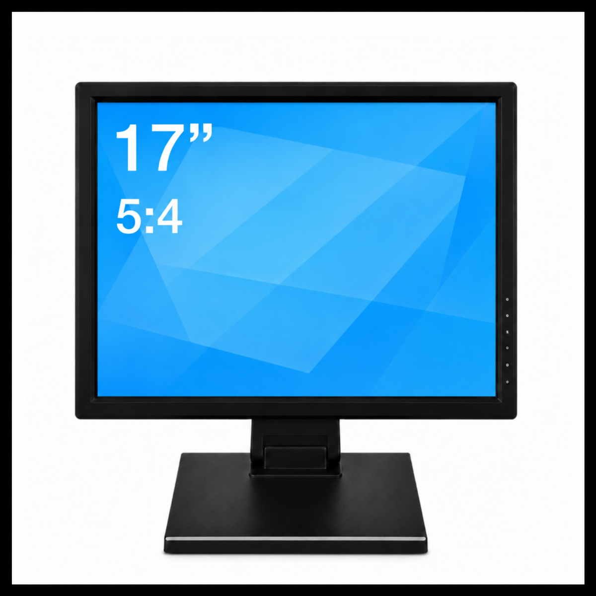 17-inch touchscreen monitor, 5:4 aspect ratio